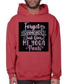 Forget Diamonds Just Give Me Yoga Pants  223# - yoga- Hoodie
