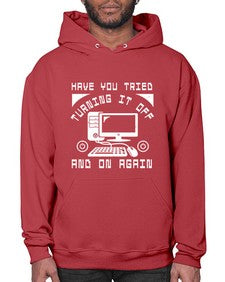 Have you tried turning it off and on again 45# - computer- Hoodie