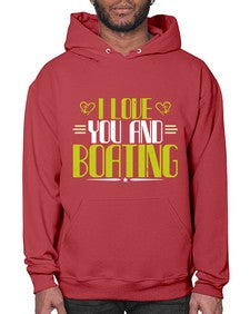 I love you and Boating 19# - boats- Hoodie