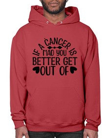 If a Cancer is Mad 251# - cancer- Hoodie