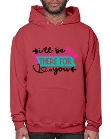 Ill Be There For You Style Style 951# - nurse- Hoodie