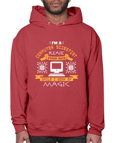Im a computer scientist please stand back 34# - computer- Hoodie