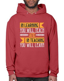 In learning you will teach and in teaching you will learn Style 988# - teacher- Hoodie