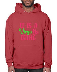 It is a virgo thing 260# - virgo- Hoodie