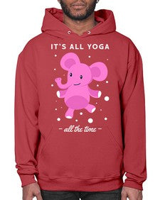 Its All Yoga All the Time 347# - yoga- Hoodie