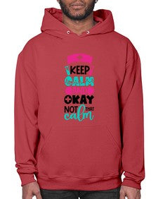 Keep Calm And Okay Not That Calm Style Style 1021# - nurse- Hoodie