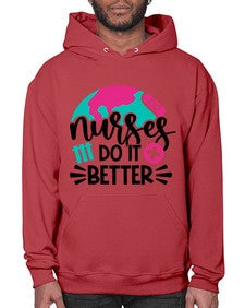 Nurses Do It Better Style Style 1242# - nurse- Hoodie