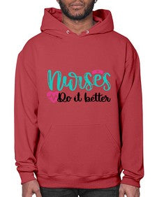 Nurses Do It Better Style Style 1243# - nurse- Hoodie