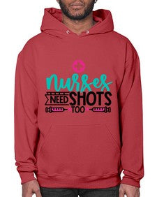 Nurses Need Shoot Too Style Style 1249# - nurse- Hoodie