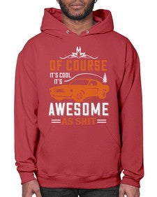 Of course its cool Its awesome as shit 60# - hot rod- Hoodie