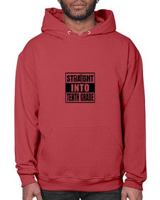 Straight into tenth grade 904# - tenth grade- Hoodie