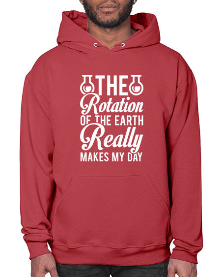 The Rotation Of The Earth Really Makes My Day 8# - nature- Hoodie