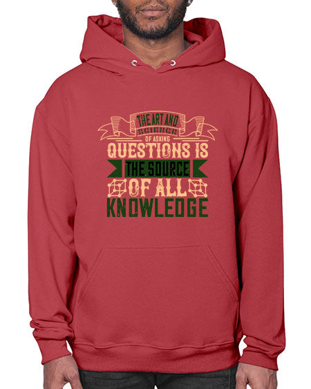 The art and science of asking questions is the source of all knowledge 309# - general science- Hoodie