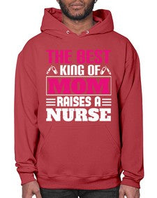 The best king of mom raises a nurse Style 1502# - nurse- Hoodie