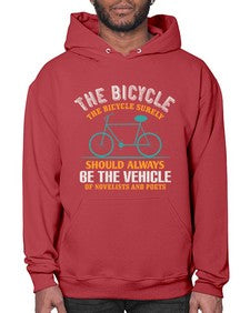 The bicycle the bicycle surely should always be the vehicle of novelists and poets 4# - bicycle- Hoodie
