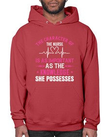 The character of the nurse is as important as the knowledge she possesses Style 1506# - nurse- Hoodie