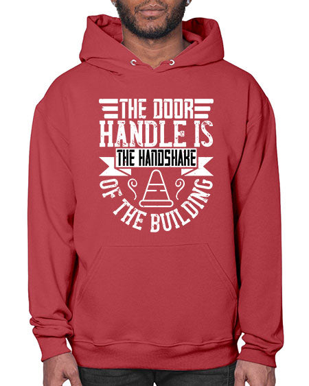 The door handle is the handshake of the building Style 420# - architect- Hoodie