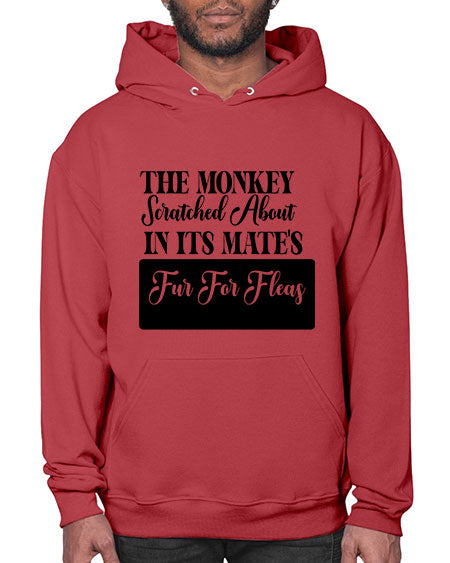 The monkey scratched about in  - monkey- Hoodie