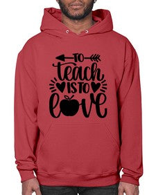 To Teach Is To Love Style 1574# - teacher- Hoodie