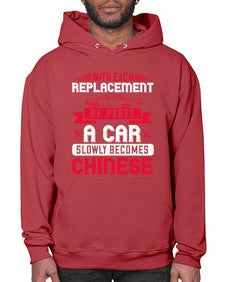 With each replacement of parts a car slowly becomes Chinese 91# - car- Hoodie