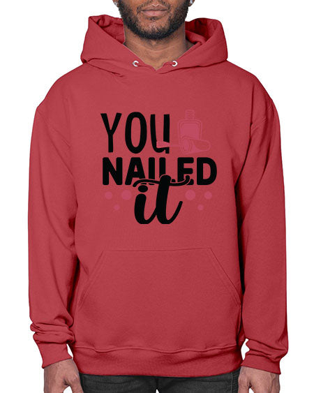 You Nailed It 1689# - nail tech- Hoodie