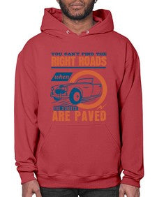You cant find the right roads when the streets are paved 93# - car- Hoodie