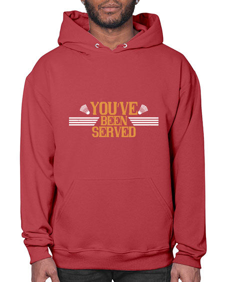 You’ve been served 1714# - badminton- Hoodie