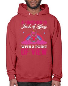 a unicorn is just a horse with a point of view 3# - unicorn- Hoodie