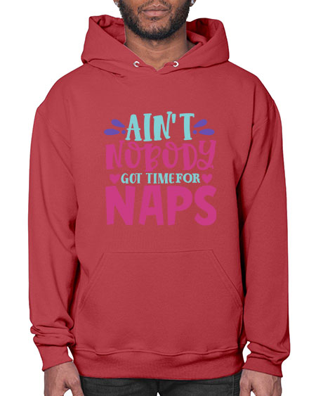 aint nobody got time naps Style 17# - baby- Hoodie