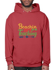 beachin not teaching Style 64# - teacher- Hoodie