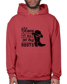 blame it all on my roots 261# - western- Hoodie