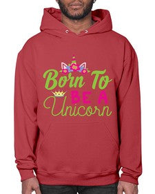 born to be a unicorn 63# - unicorn- Hoodie