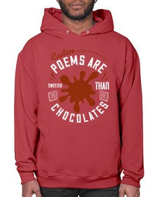 caution poems are sweeter than chocolates 77# - chocolate- Hoodie