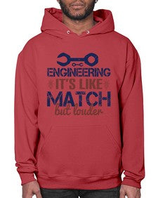 engineering its like match but louder Style 147# - engineer- Hoodie
