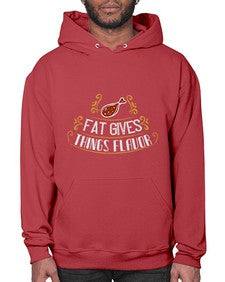 fat gives things flavor 167# - cooking- Hoodie