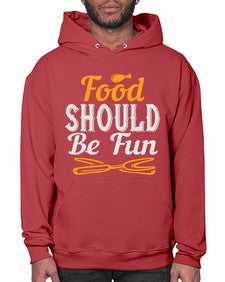 food should be fun 174# - cooking- Hoodie