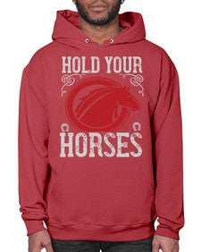hold your horses Style 52# - horse- Hoodie