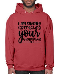 i am silently correcting your grammar 29# - sarcastic- Hoodie
