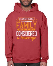 i come from a family where gravy is considered a beverage 202# - cooking- Hoodie