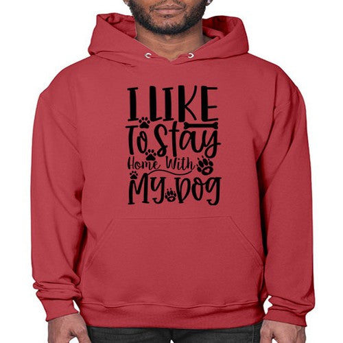 i like to stay home with my dog 168# - dogs- Hoodie