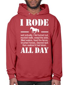 i rode my horse all day - horse- Hoodie
