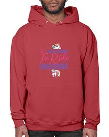 i was born to ride unicorns 202# - unicorn- Hoodie