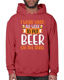 i work hard all week 252# - beer- Hoodie