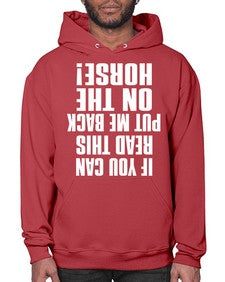 if you can read this put me back on the horse - horse- Hoodie