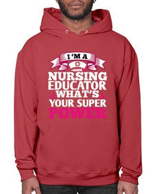 im a nursing educator Style 226# - nurse- Hoodie