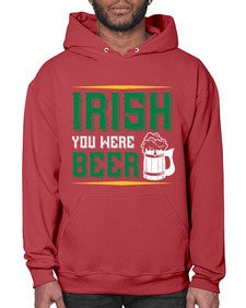 irish you were beer 1212# - beer- Hoodie