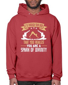 it is through your body that you realize you are a spark of divinity  343# - yoga- Hoodie