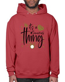 its a Taurus thing 273# - taurus- Hoodie