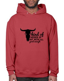 kind of messed up but were all good enough 708# - western- Hoodie