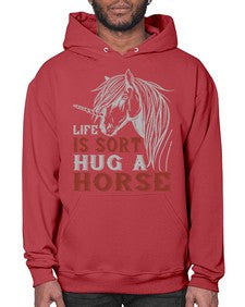 life is sort hug a horse Style 28# - horse- Hoodie